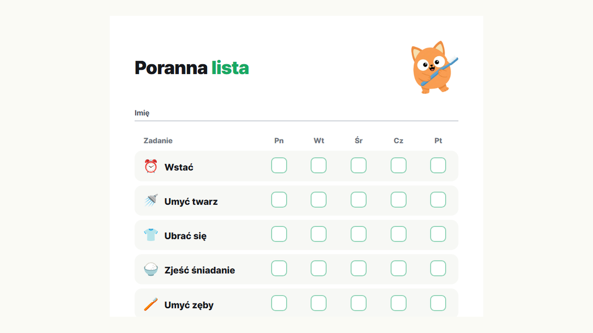 Podgląd porannej listy: wstać, umyć twarz, ubrać się, zjeść śniadanie, umyć zęby, spakować plecak, założyć buty