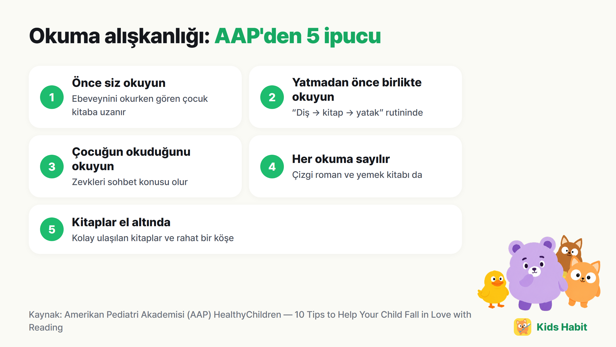 Okuma alışkanlığı için 5 ipucu: önce siz okuyun, yatmadan önce birlikte okuyun, çocuğun okuduğunu okuyun, her okuma sayılır, kitaplar el altında